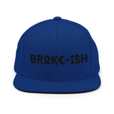 Broke-Ish Snapback Hat - InvestmenTees