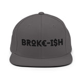 Broke-Ish Snapback Hat - InvestmenTees