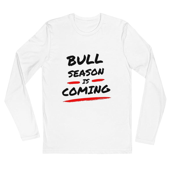 Bull Season Is Coming Long Sleeve T-Shirt - InvestmenTees