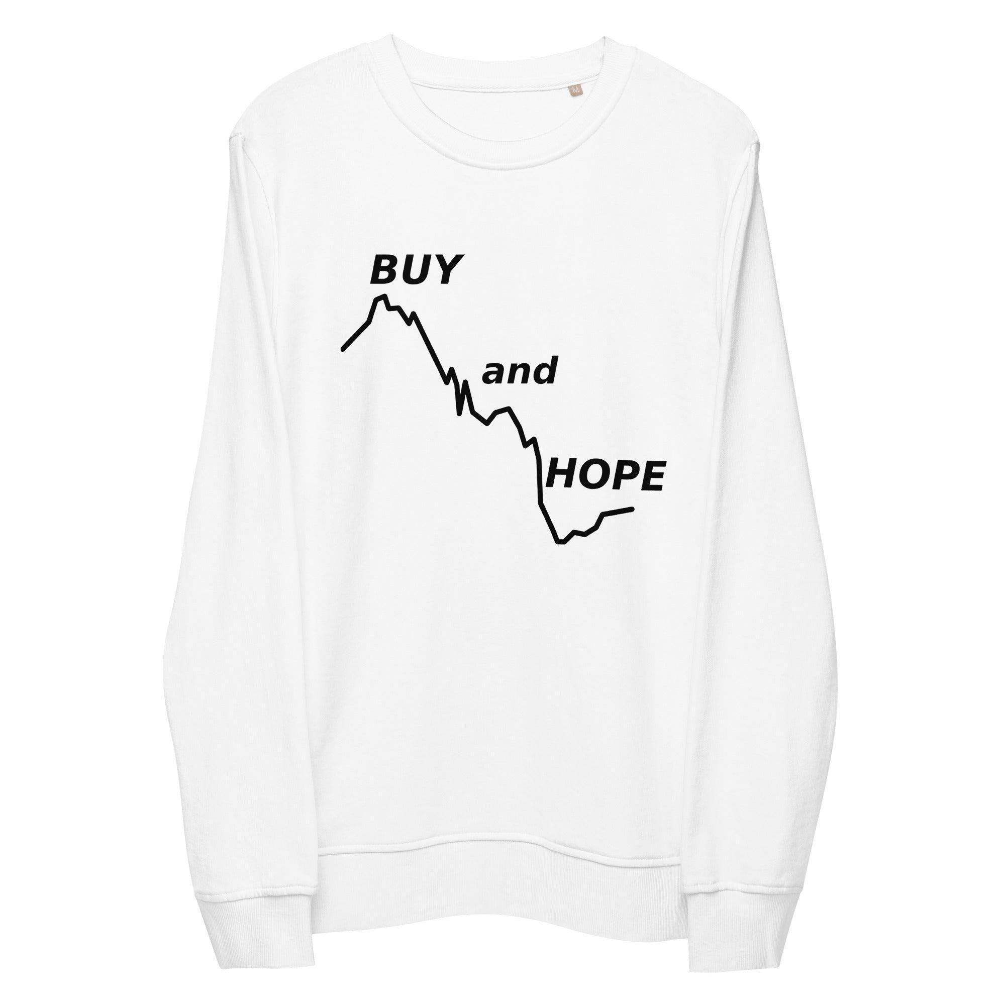Buy & Hope Sweatshirt - InvestmenTees