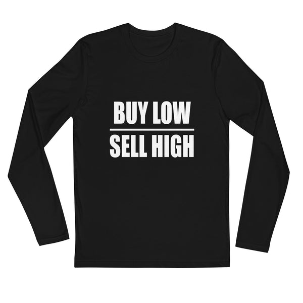 Buy Low, Sell High 3 Long Sleeve T-Shirt - InvestmenTees