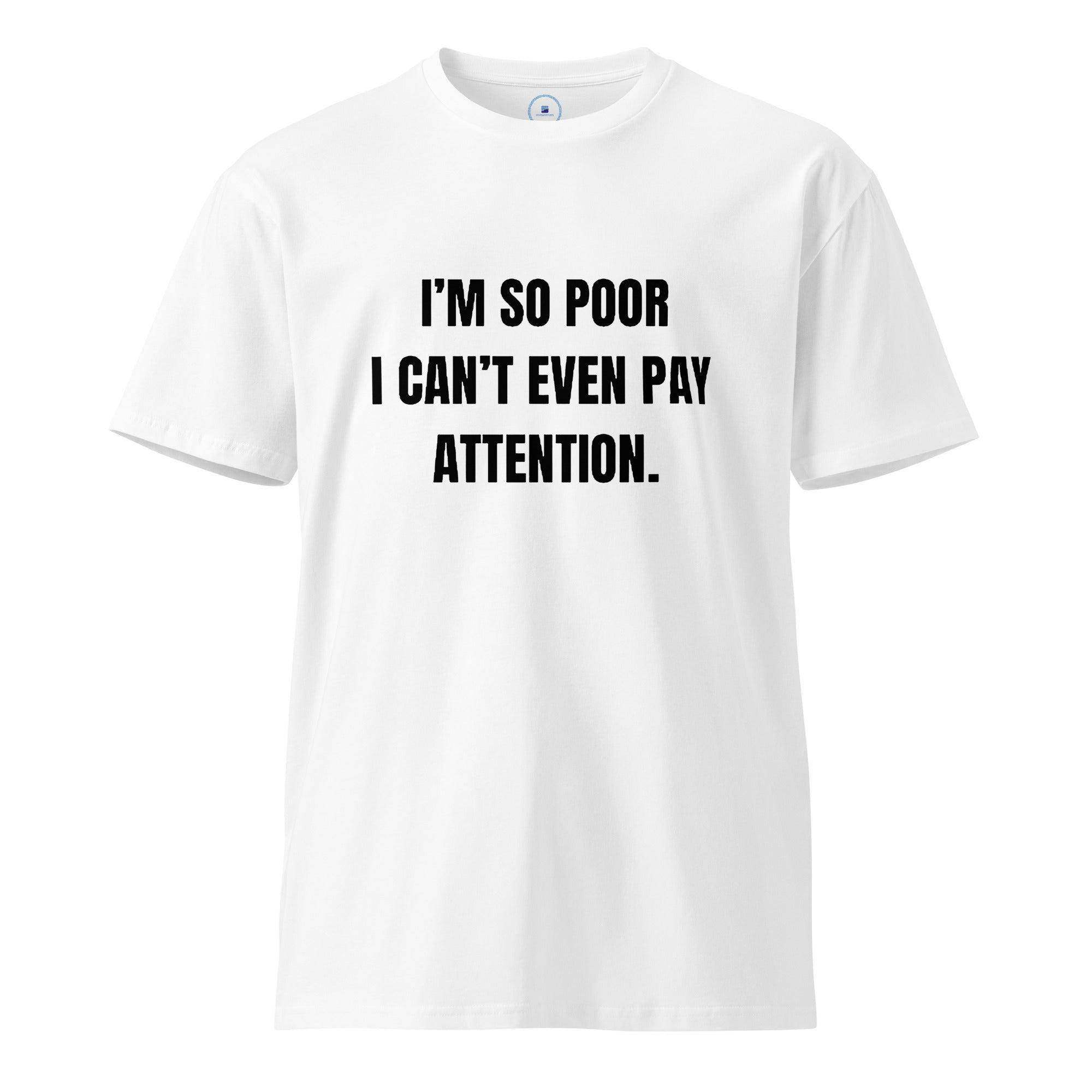 Can't Pay Attention T-Shirt - InvestmenTees