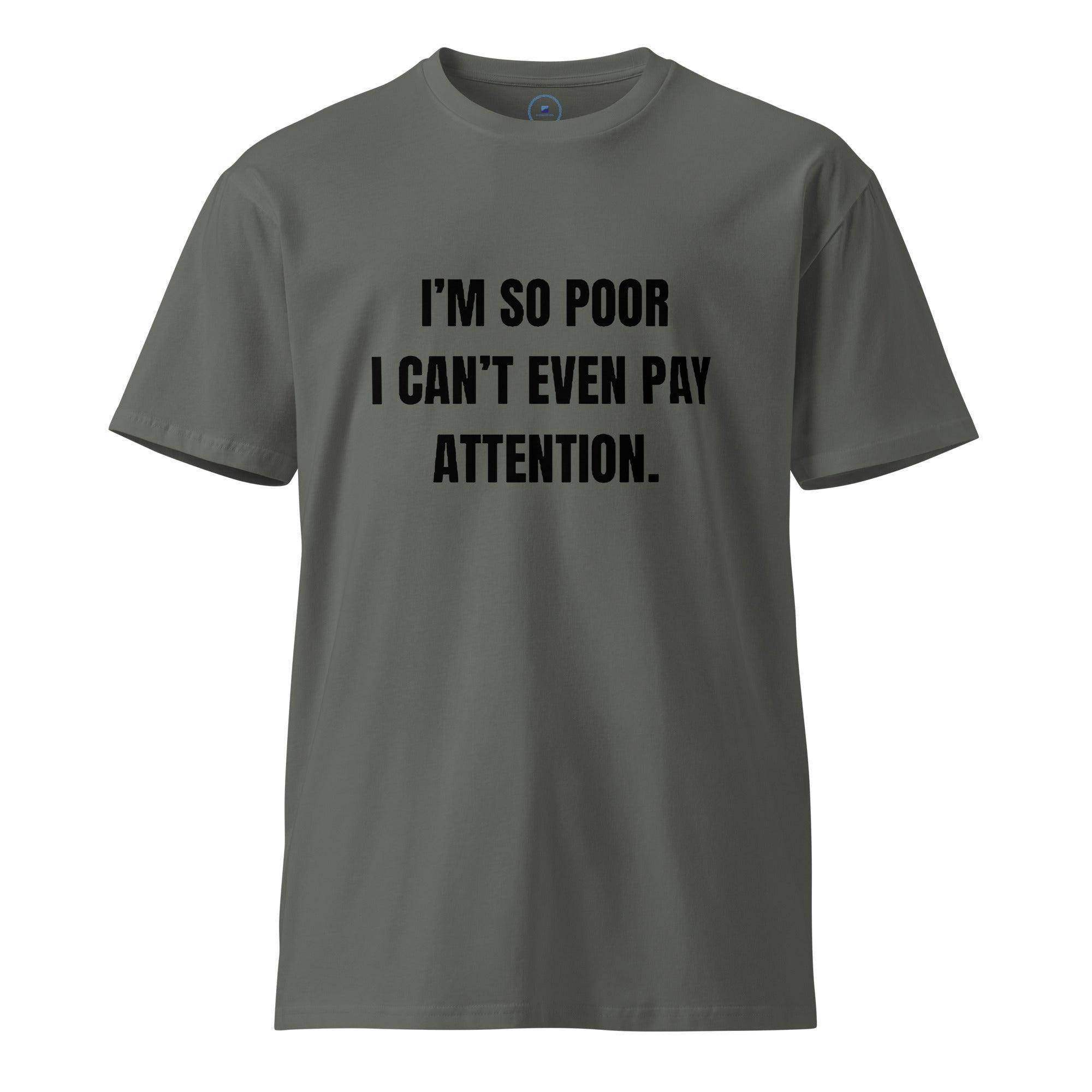 Can't Pay Attention T-Shirt - InvestmenTees