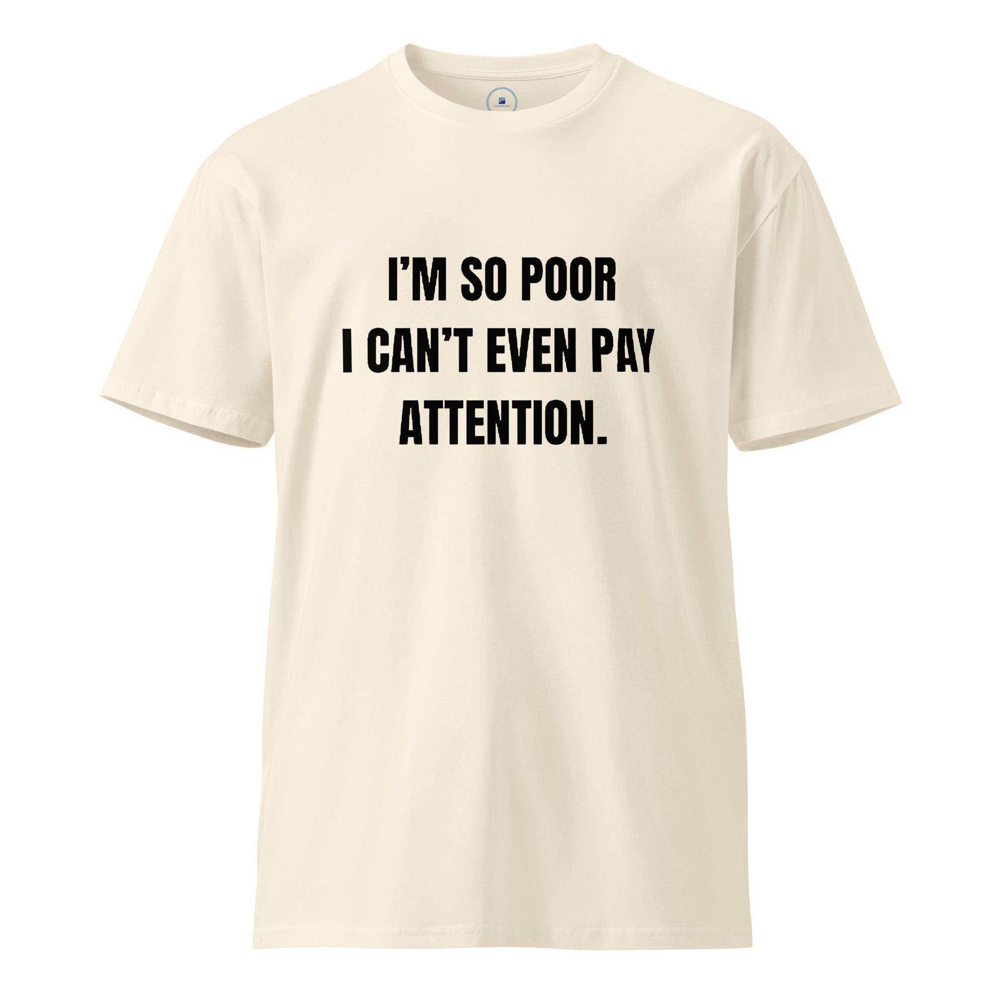 Can't Pay Attention T-Shirt - InvestmenTees