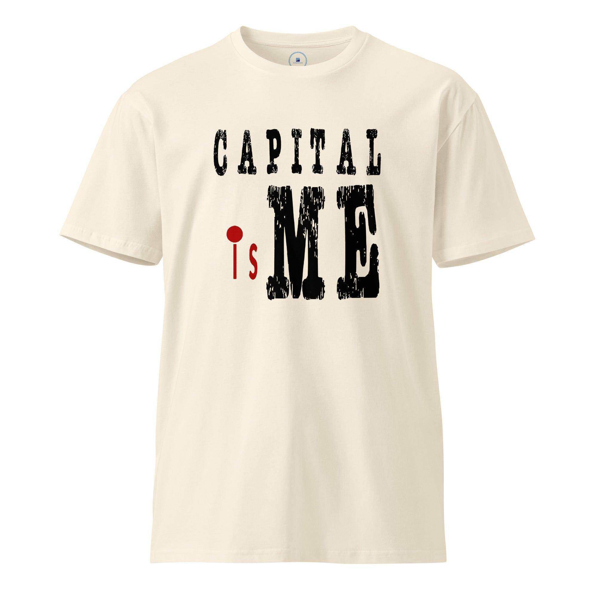 Capital Is Me T-Shirt - InvestmenTees