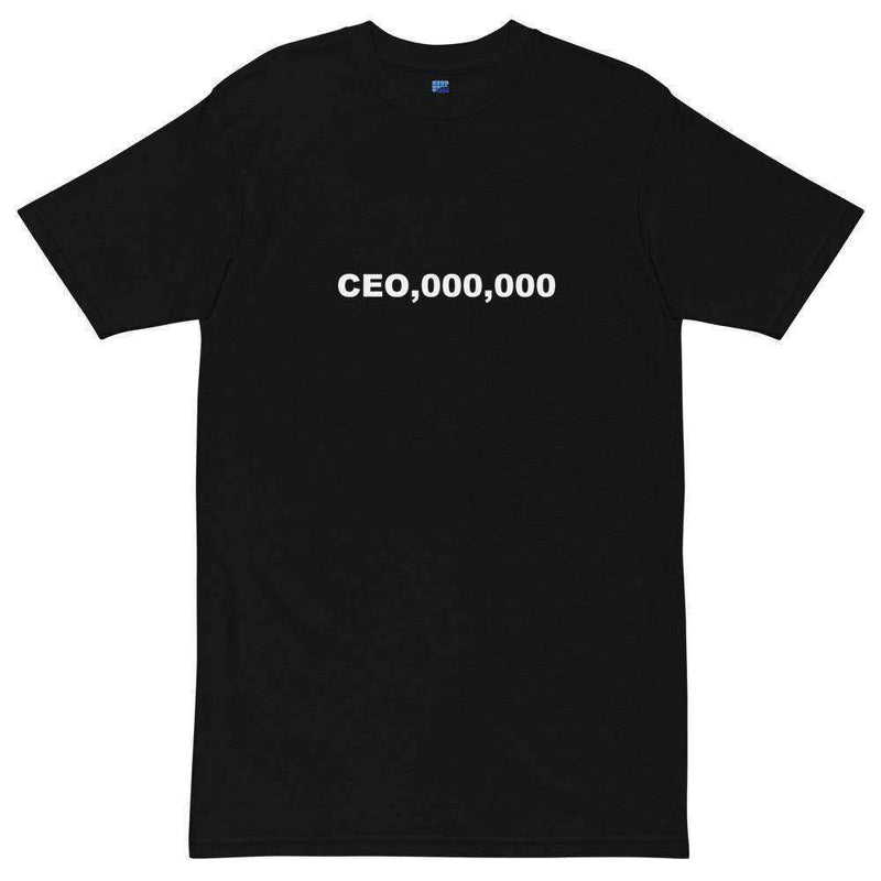 CEO,000,000-BLACK T-Shirt - InvestmenTees