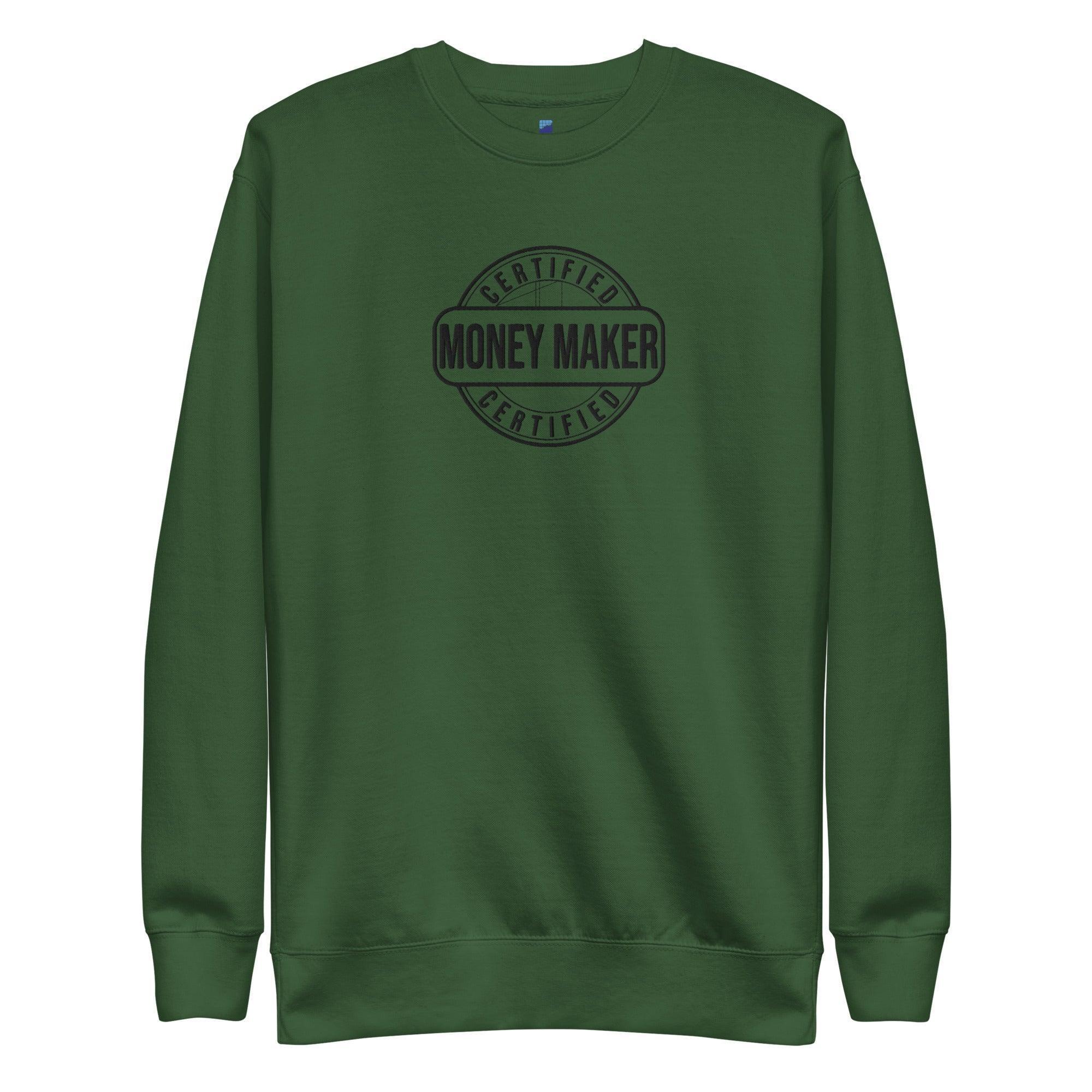 Certified Money Maker Sweatshirt - InvestmenTees