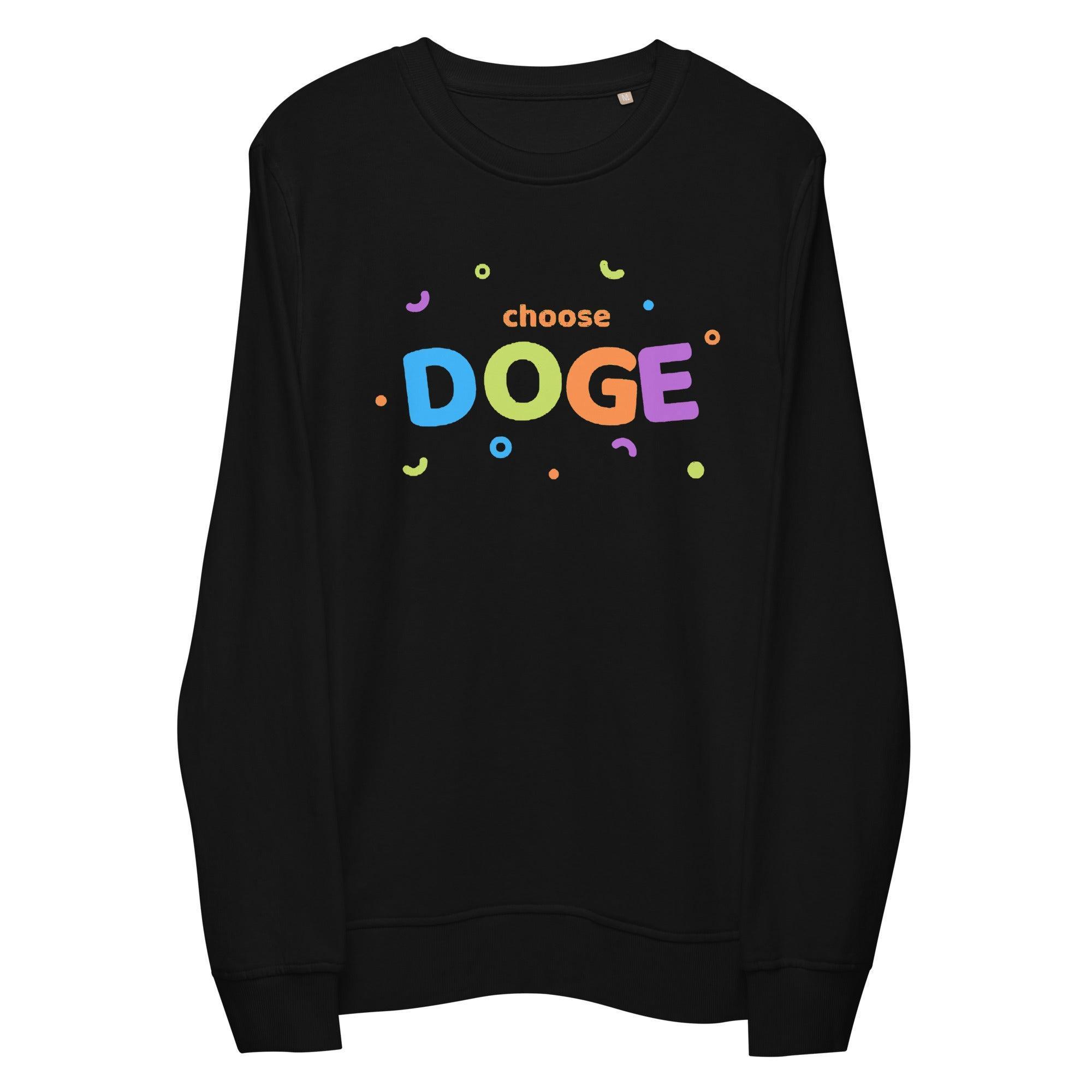Choose Doge Sweatshirt - InvestmenTees