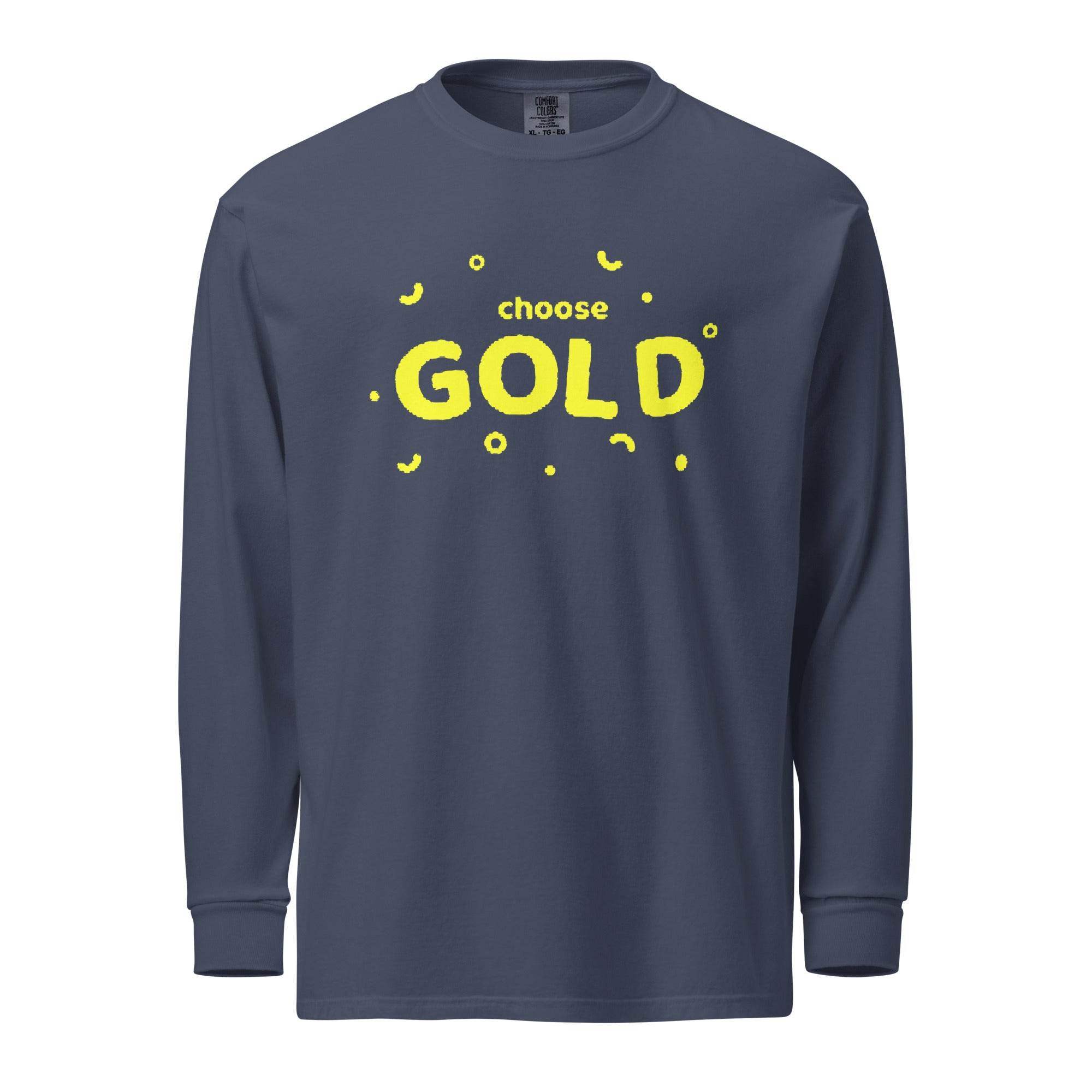 Choose Gold Long Sleeve T-Shirt - InvestmenTees