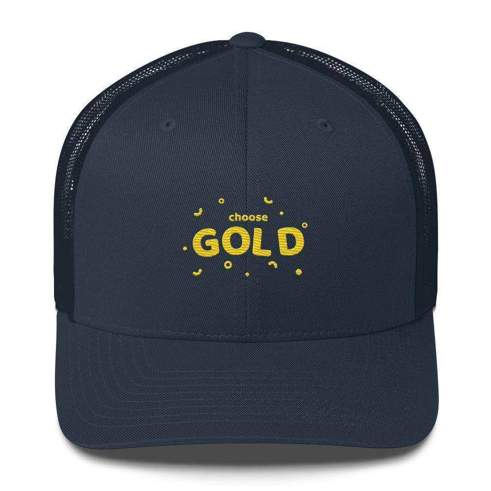 Choose Gold Trucker Cap - InvestmenTees