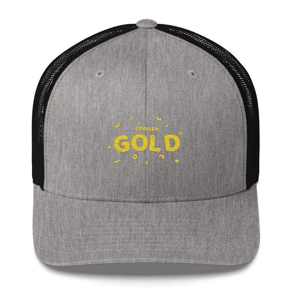 Choose Gold Trucker Cap - InvestmenTees