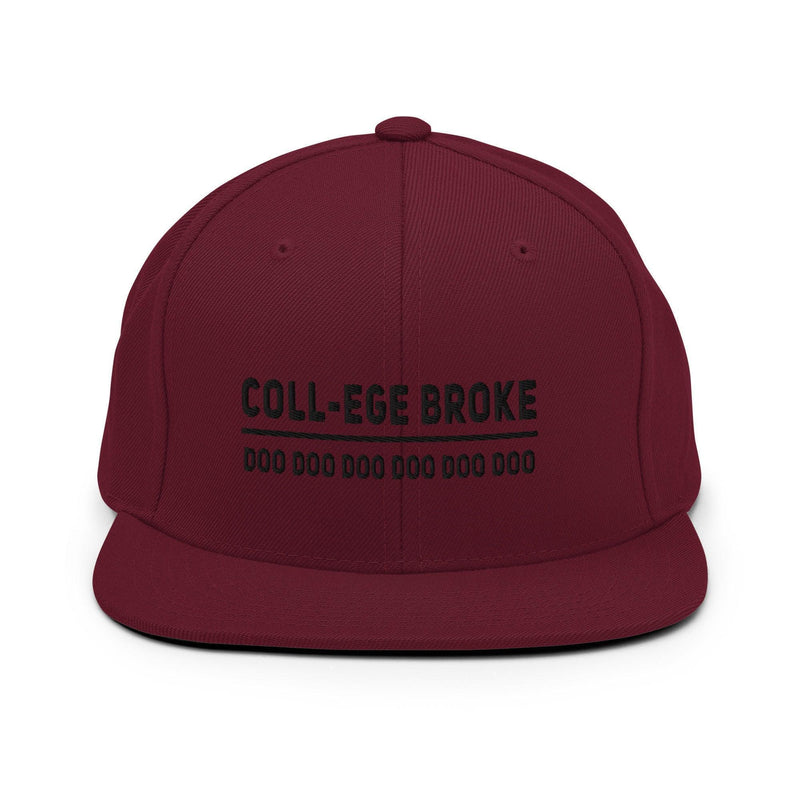 Coll-ege Broke Snapback Hat - InvestmenTees