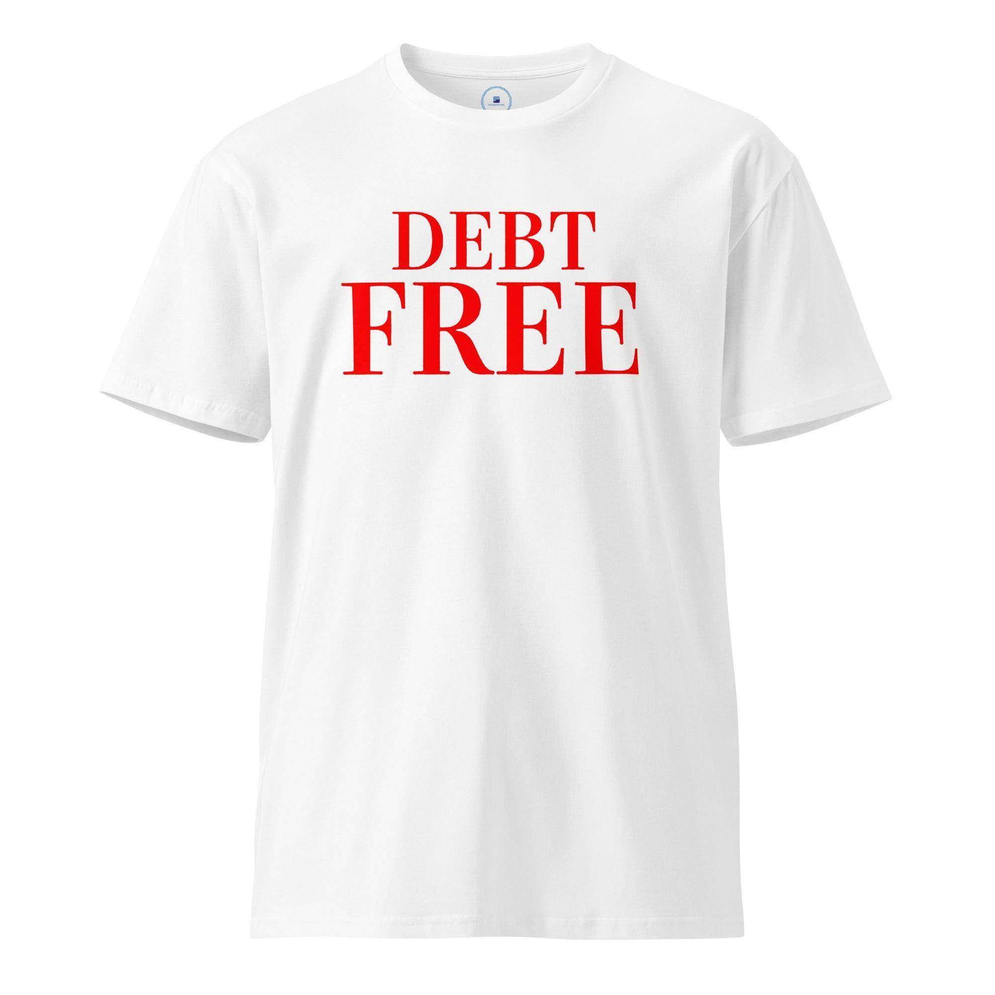 Debt Free T-Shirt - InvestmenTees