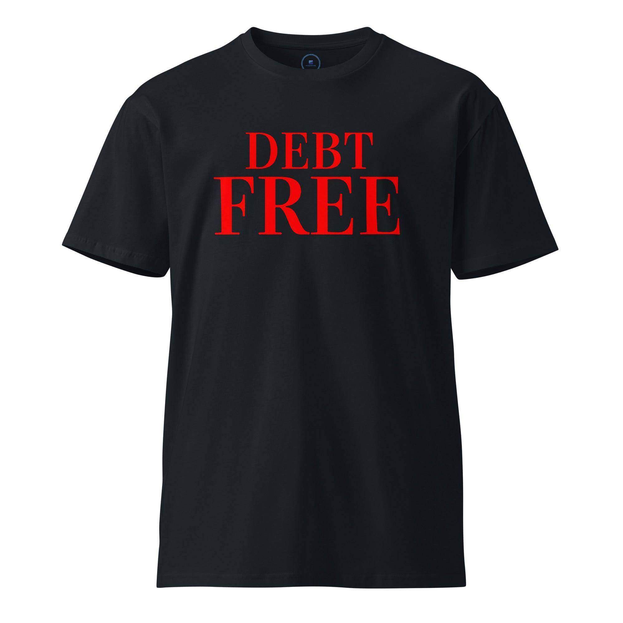 Debt Free T-Shirt - InvestmenTees