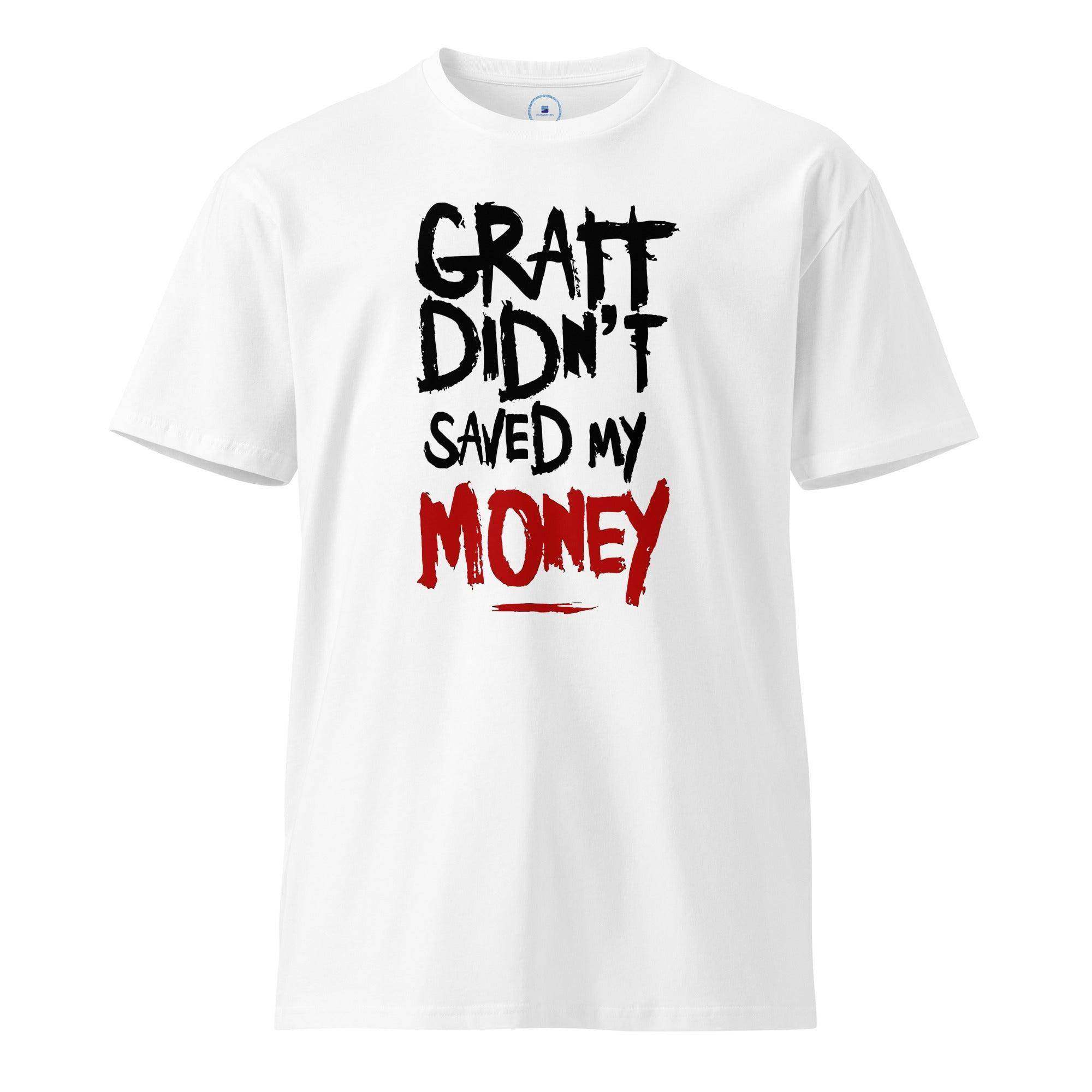 Didn't Save Money T-Shirt - InvestmenTees