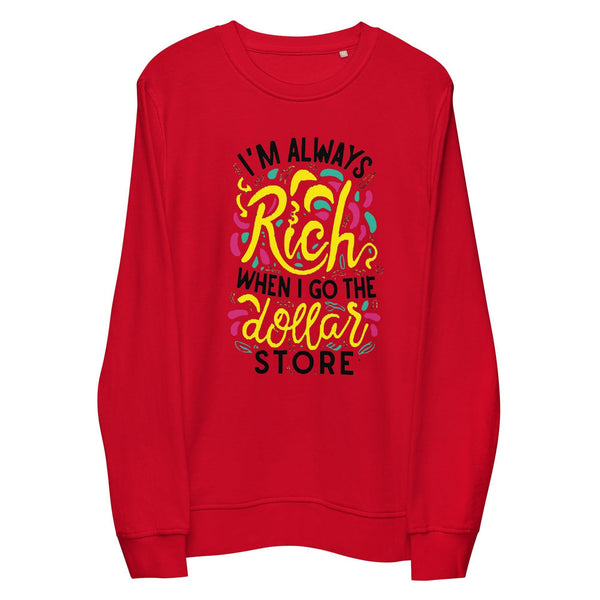 Dollar Store Rich Sweatshirt - InvestmenTees