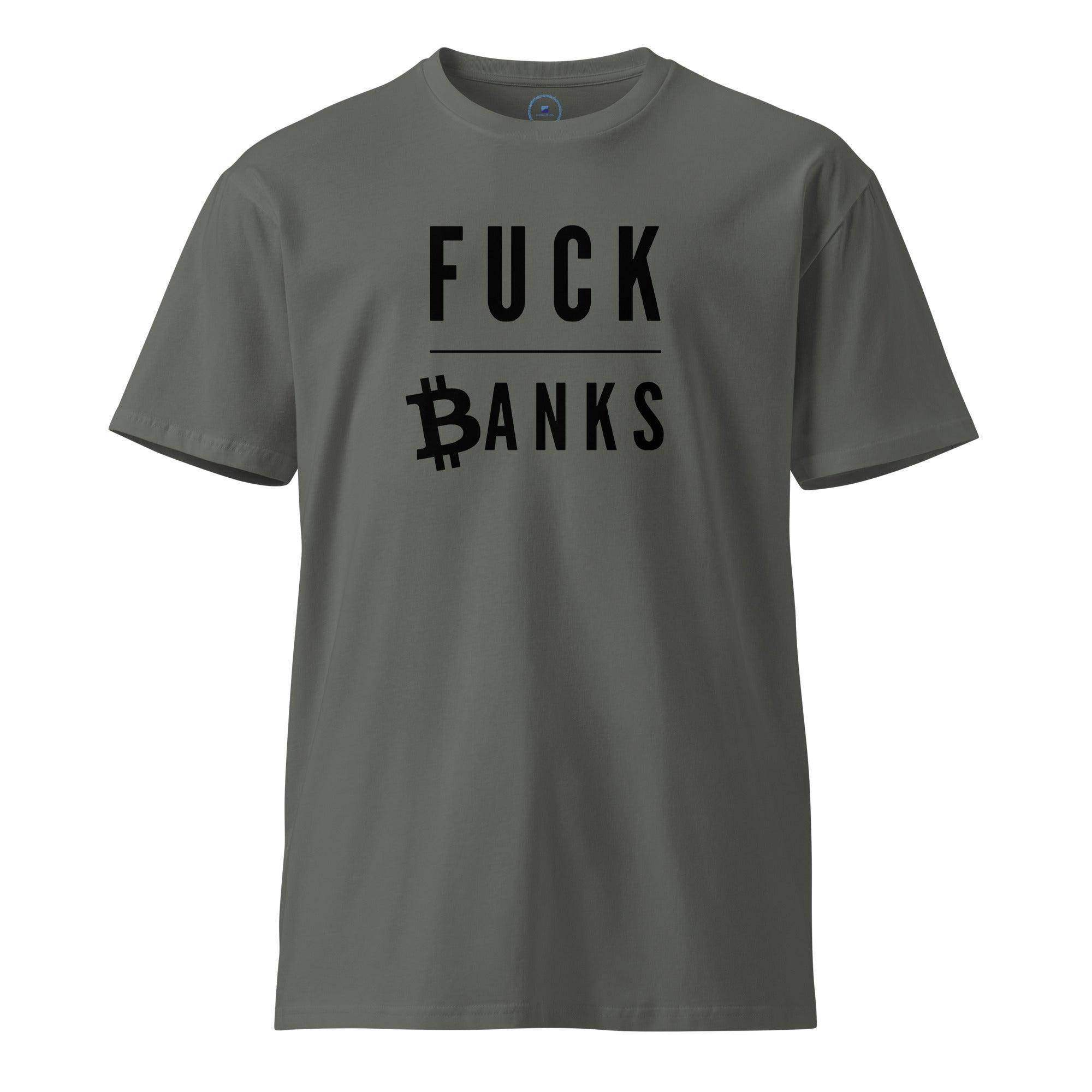 F**k Banks T-Shirt - InvestmenTees