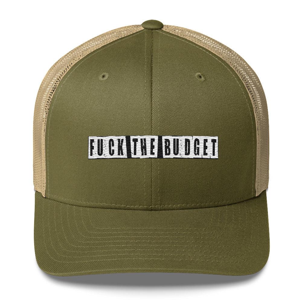 F The Budget Trucker Cap - InvestmenTees