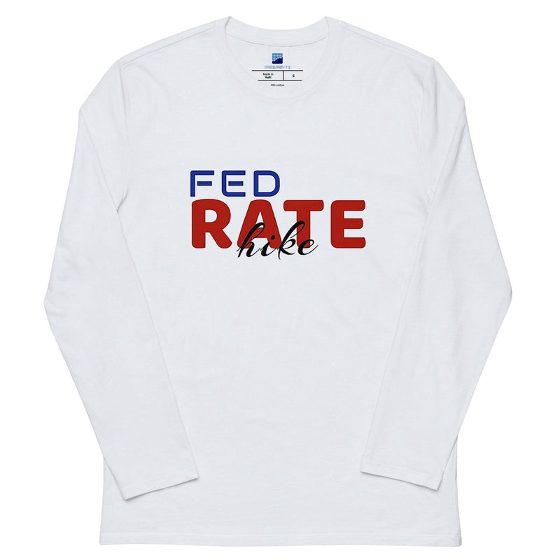 Fed Rate Hike Long Sleeve T-Shirt - InvestmenTees