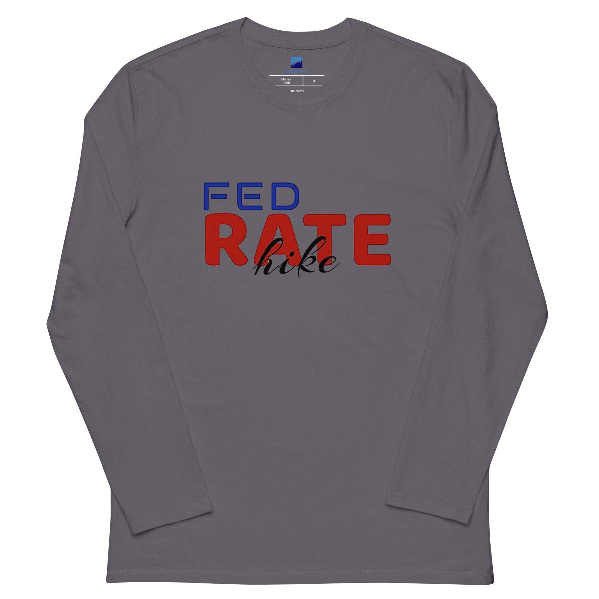 Fed Rate Hike Long Sleeve T-Shirt - InvestmenTees