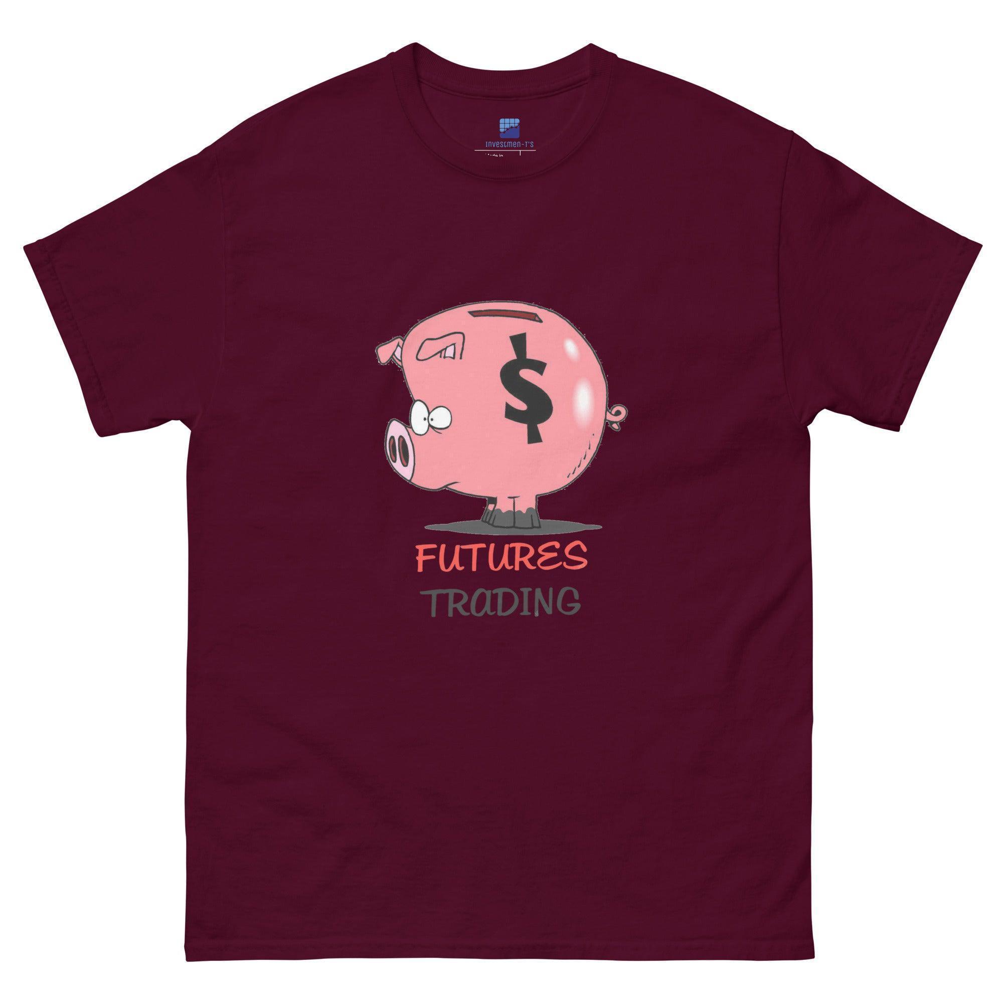 Futures Trading Can Get Dirty T-Shirt - InvestmenTees