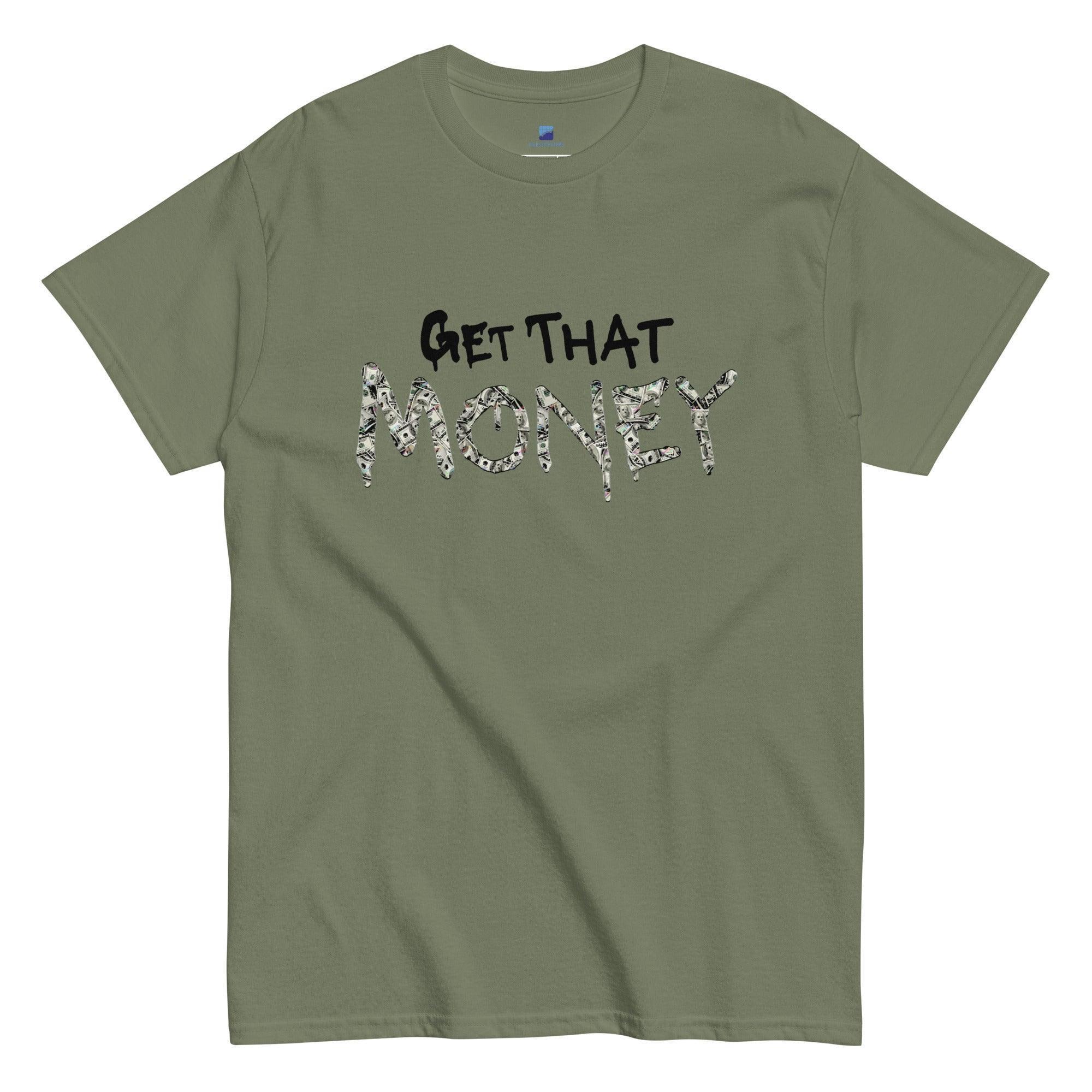 Get That Money T-Shirt - InvestmenTees