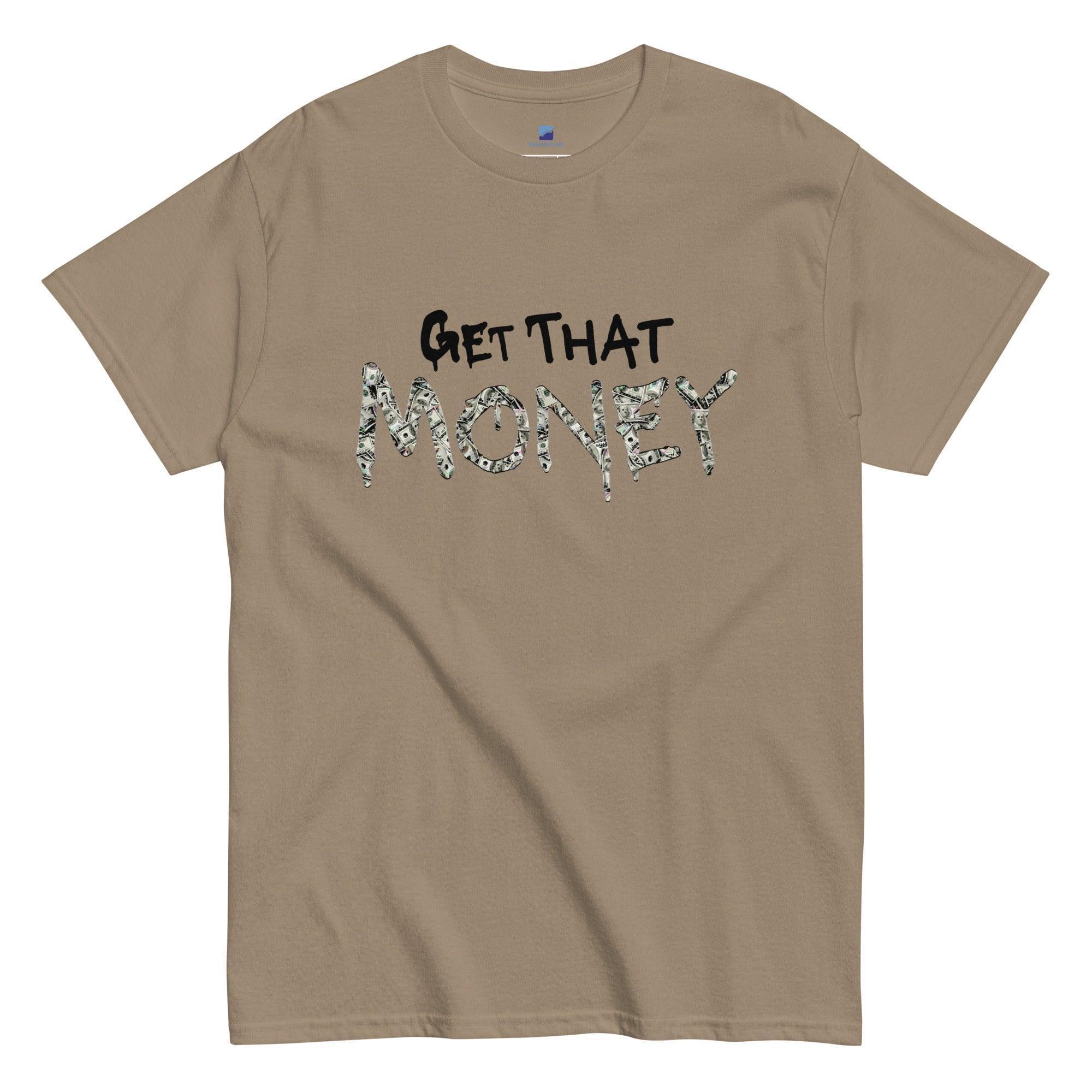 Get That Money T-Shirt - InvestmenTees