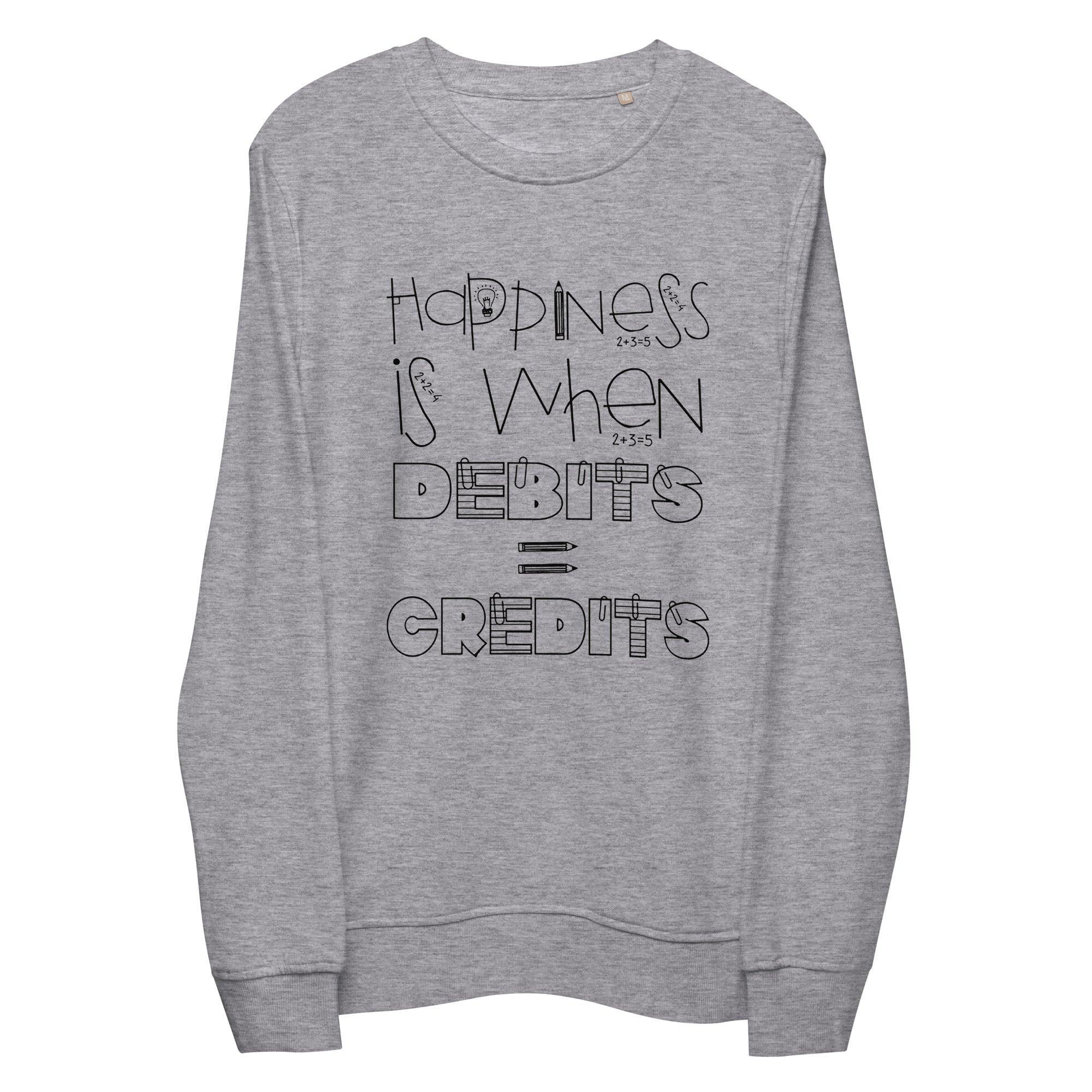 Happiness Is When Debits=Credits Sweatshirt - InvestmenTees