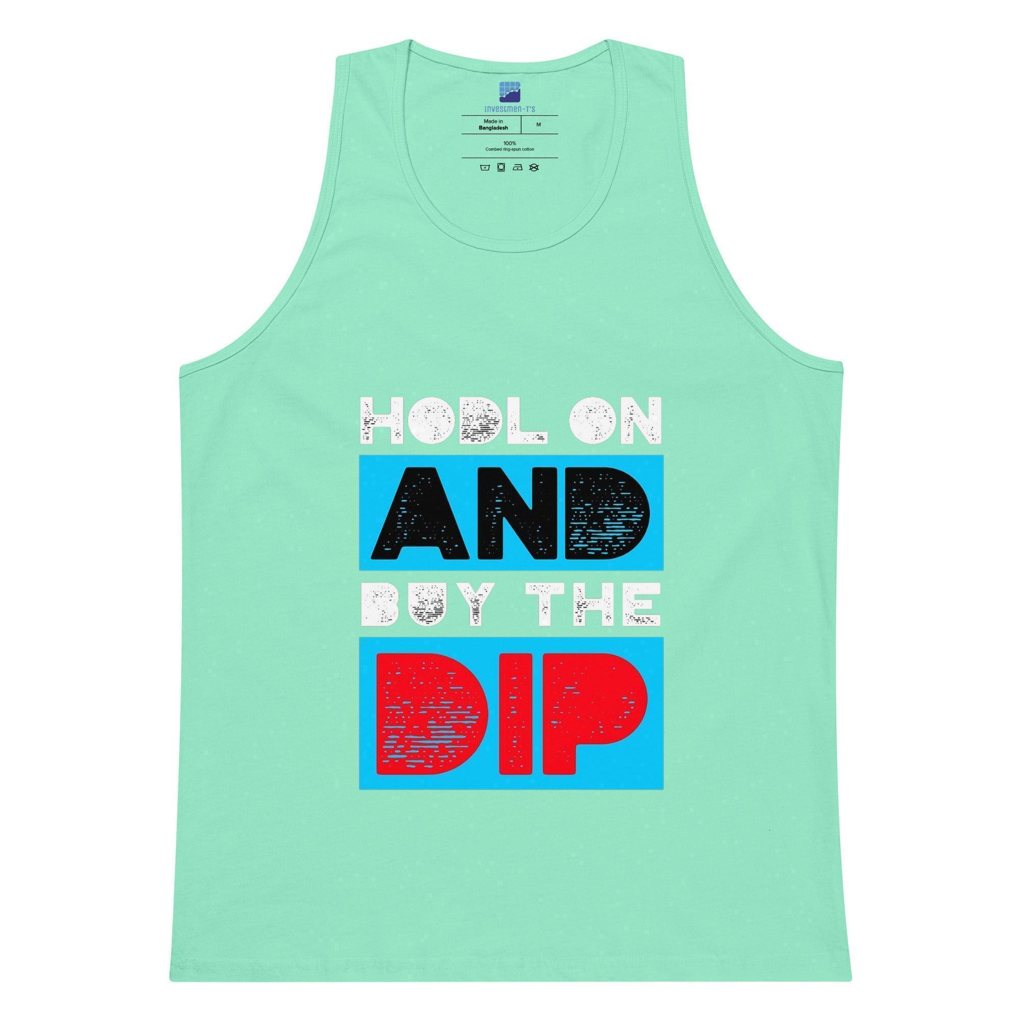 Hodl On & Buy The Dip Tank Top - InvestmenTees