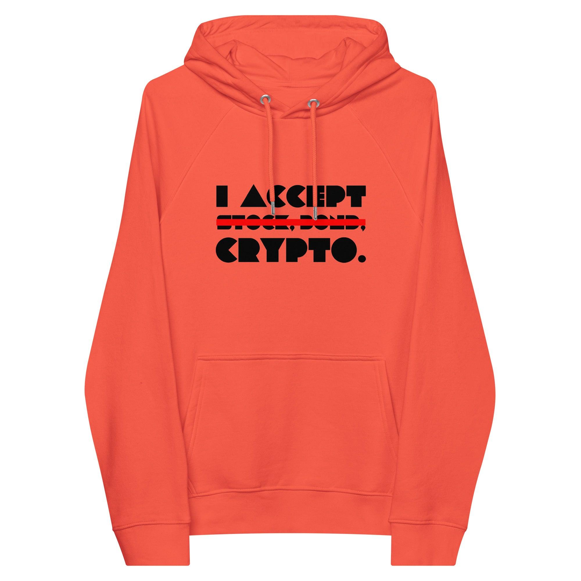 I Accept Crypto Pullover Hoodie - InvestmenTees