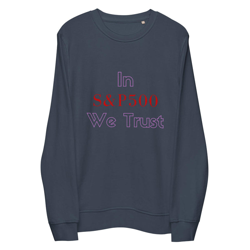 In S&P500 We Trust Sweatshirt - InvestmenTees