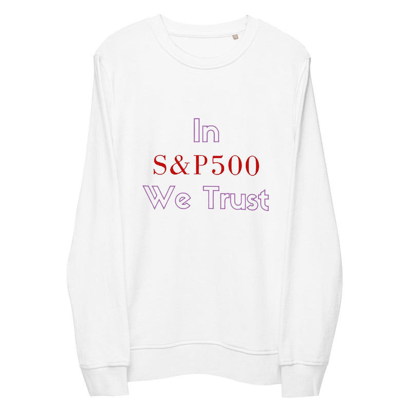 In S&P500 We Trust Sweatshirt - InvestmenTees