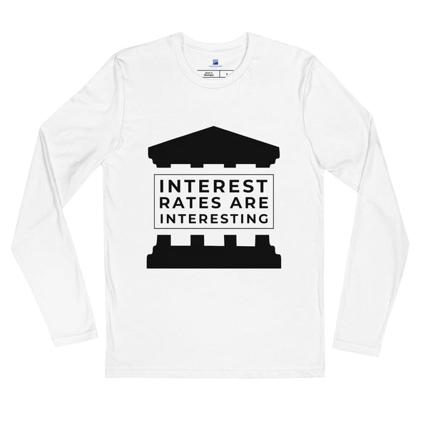 Interest Rates Are Interesting Long Sleeve T-Shirt - InvestmenTees