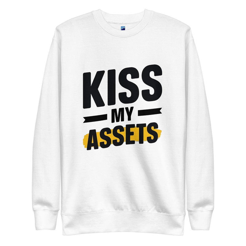 Kiss My Assets Sweatshirt - InvestmenTees