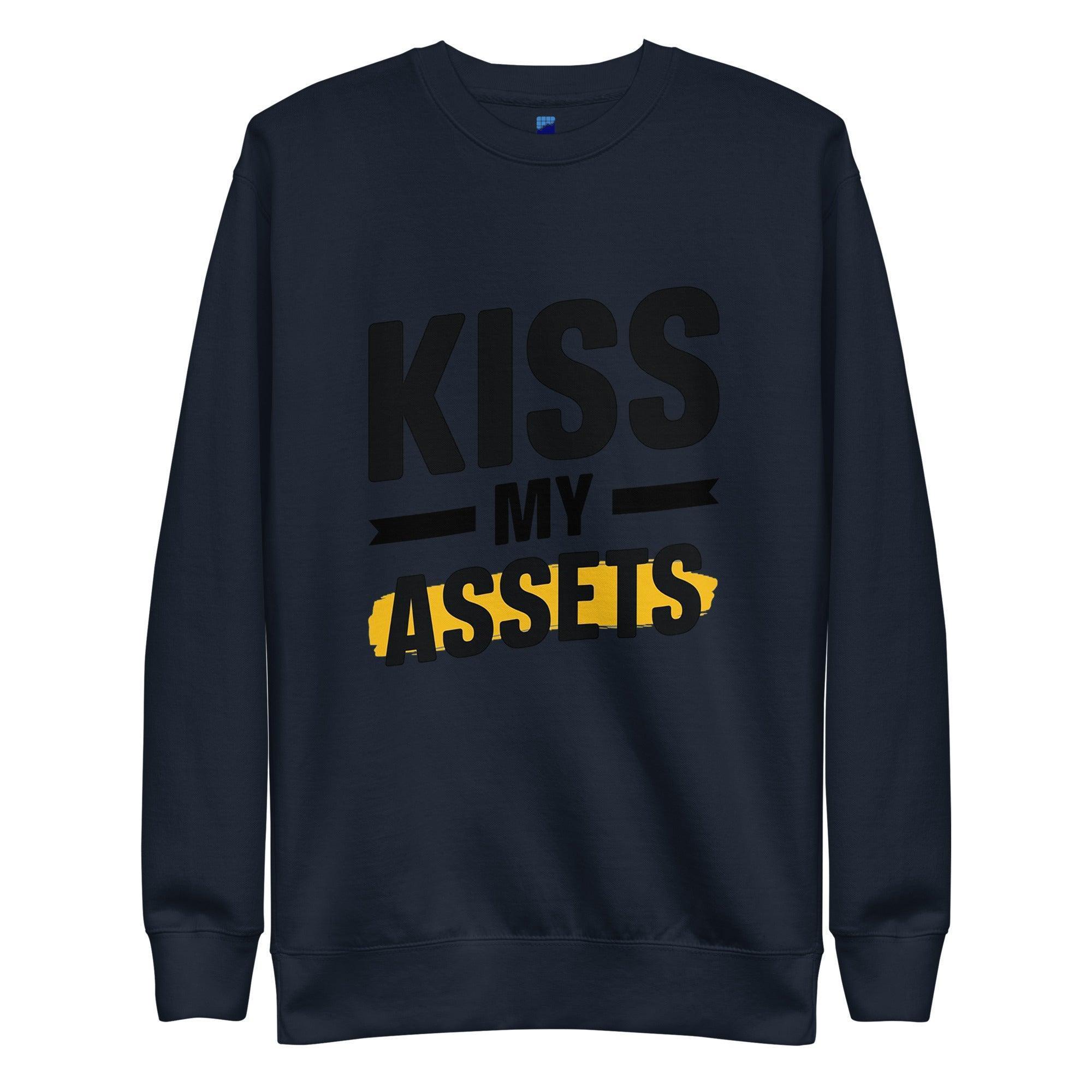 Kiss My Assets Sweatshirt - InvestmenTees