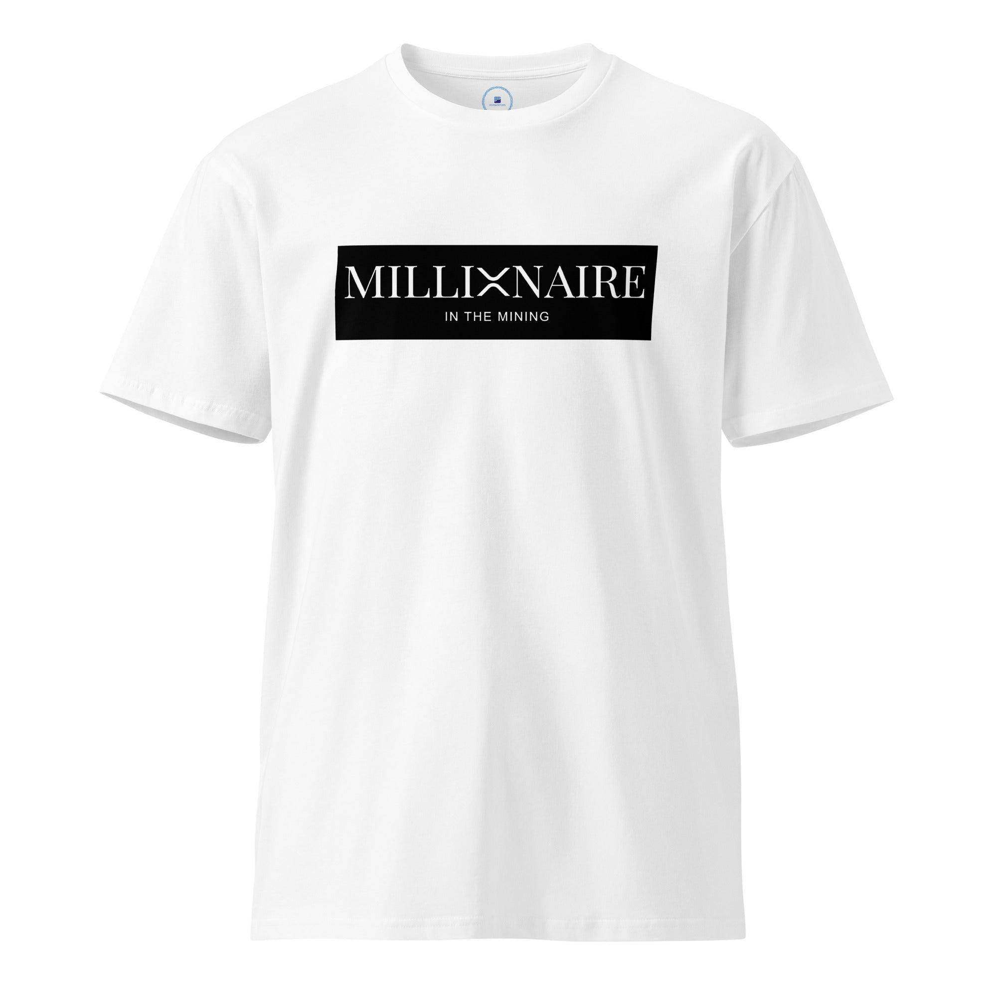 Millionaire In The Mining T-Shirt - InvestmenTees