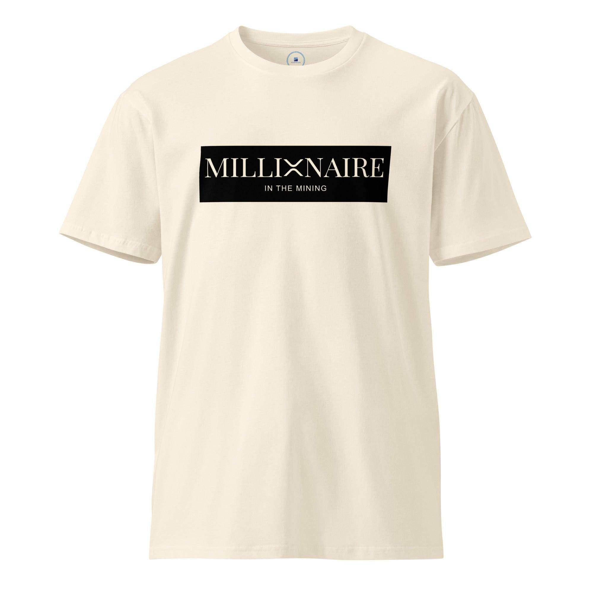 Millionaire In The Mining T-Shirt - InvestmenTees