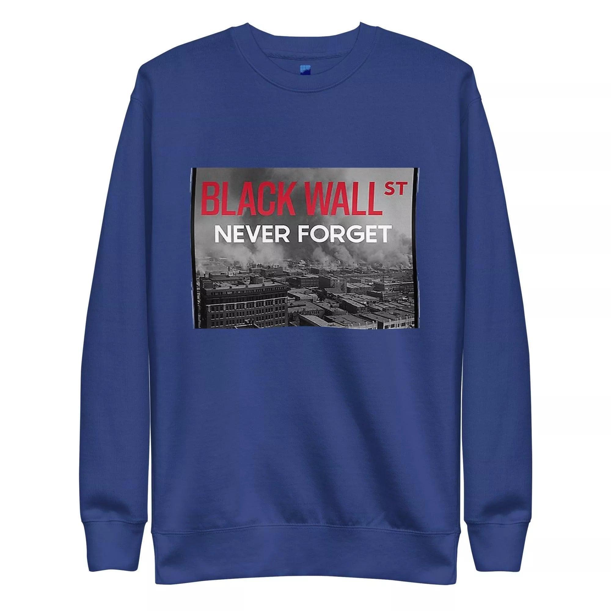 Never Forget Black Wall Street Sweatshirt - InvestmenTees