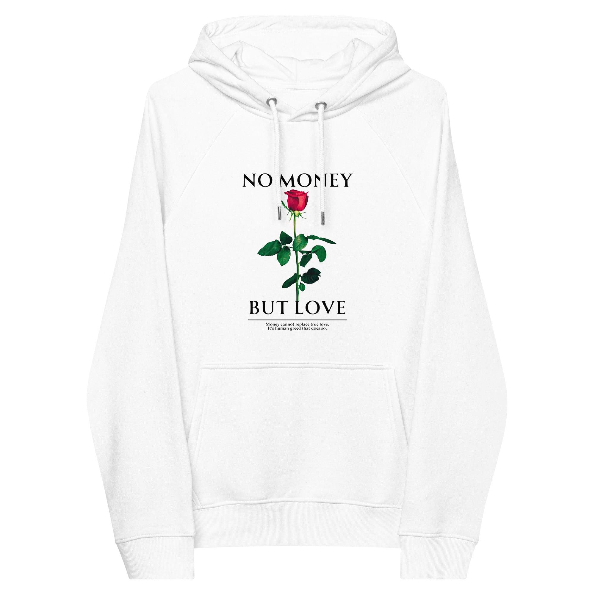 No Money But Love Pullover Hoodie - InvestmenTees