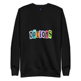 Options Sweatshirt - InvestmenTees
