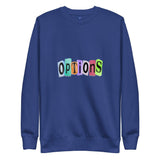 Options Sweatshirt - InvestmenTees