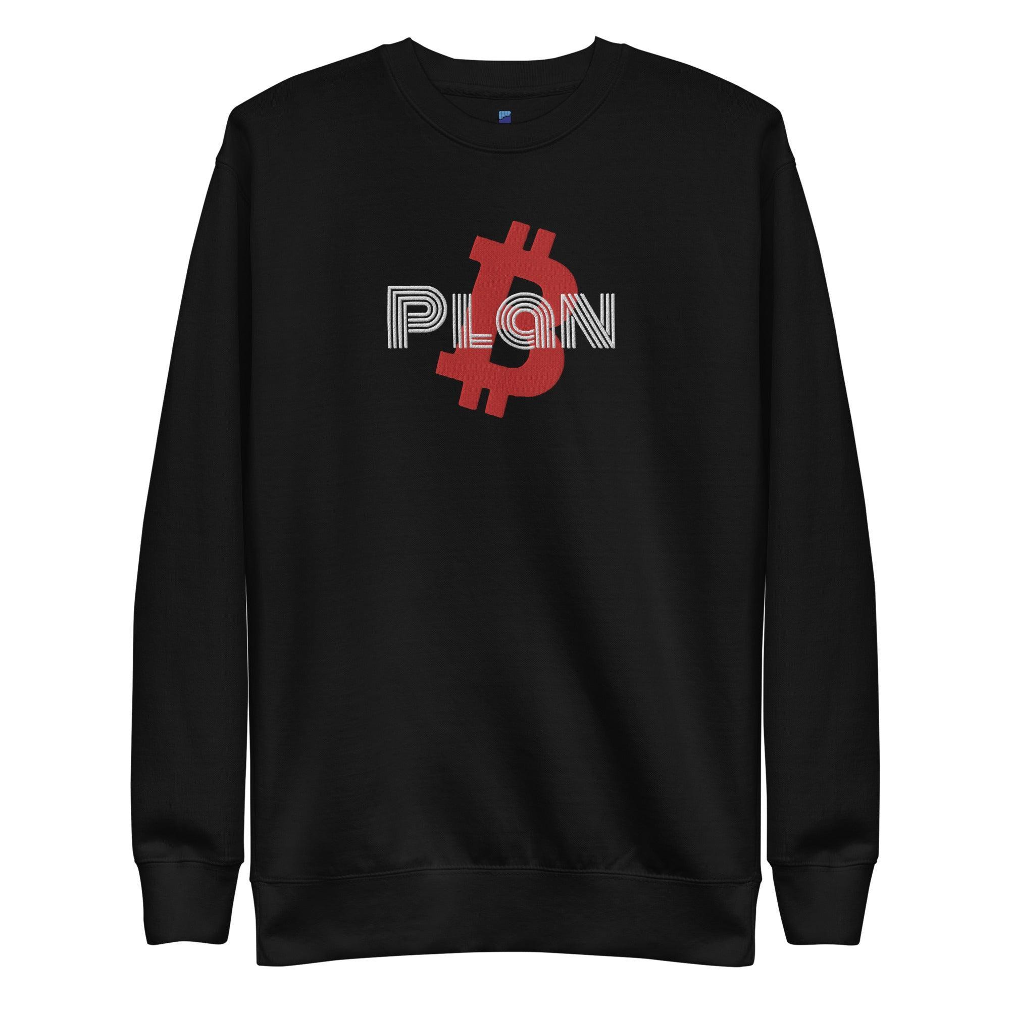 Plan Bitcoin Sweatshirt - InvestmenTees
