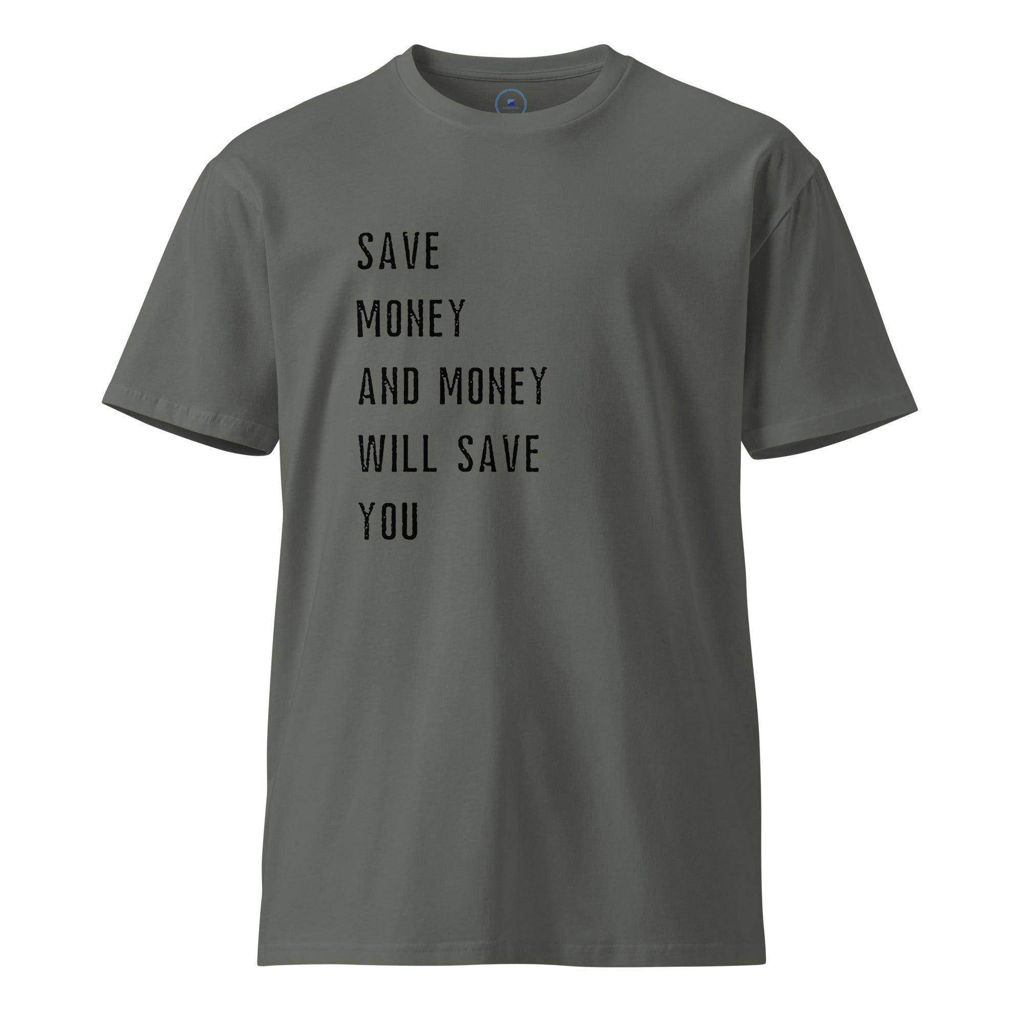 Save Money & Money Save You T-Shirt - InvestmenTees