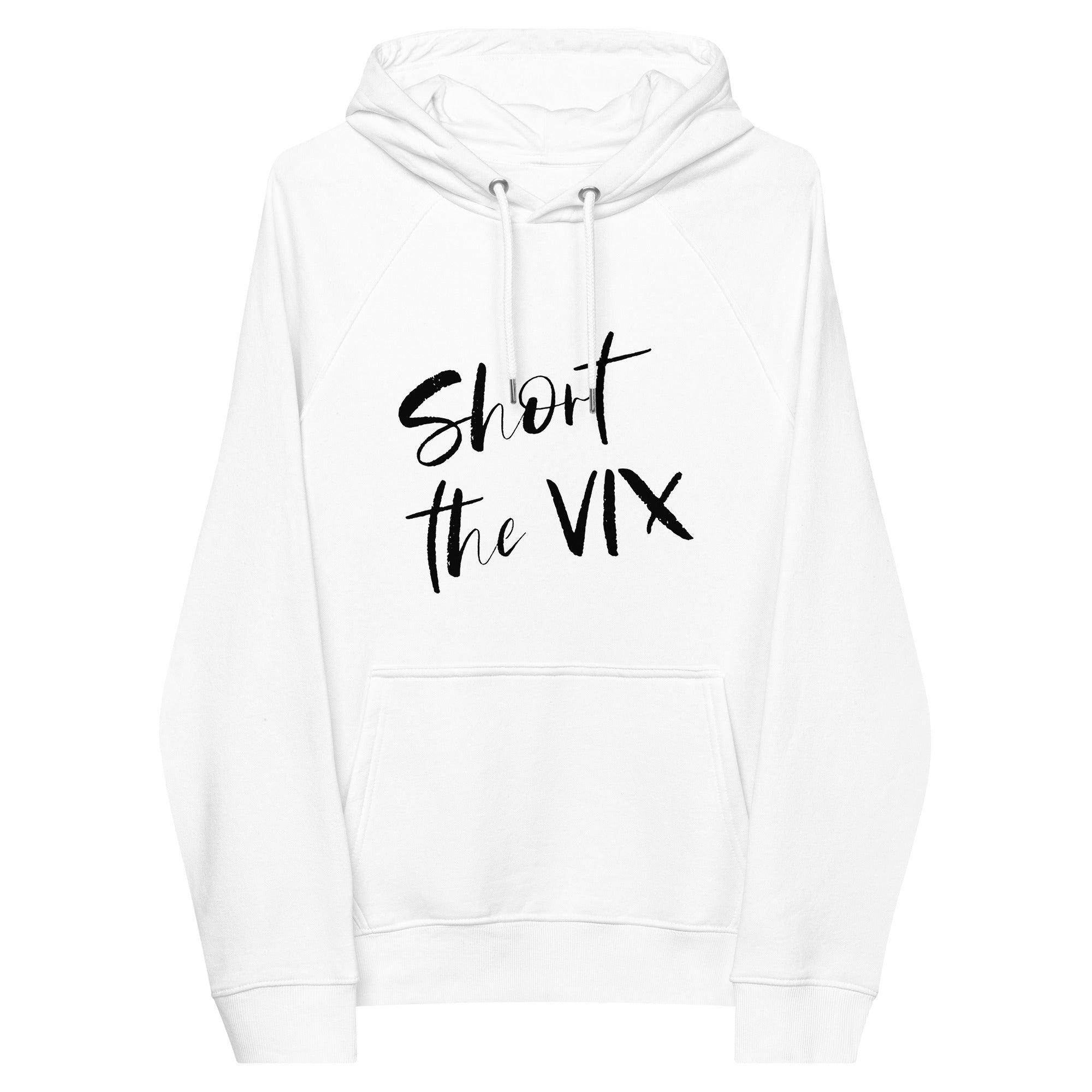 Short The VIX Pullover Hoodie - InvestmenTees