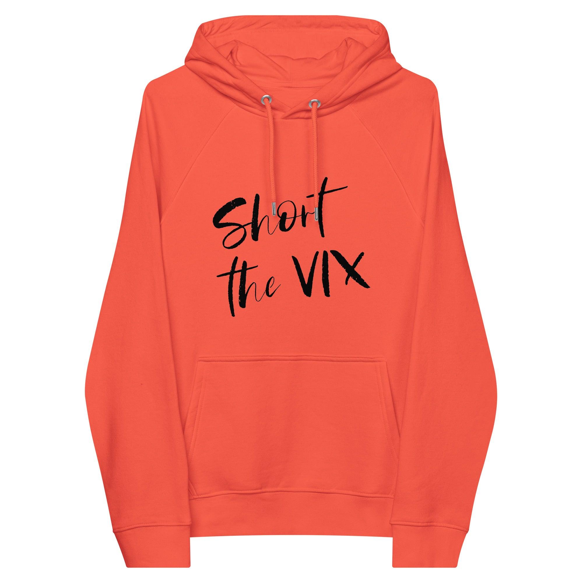 Short The VIX Pullover Hoodie - InvestmenTees