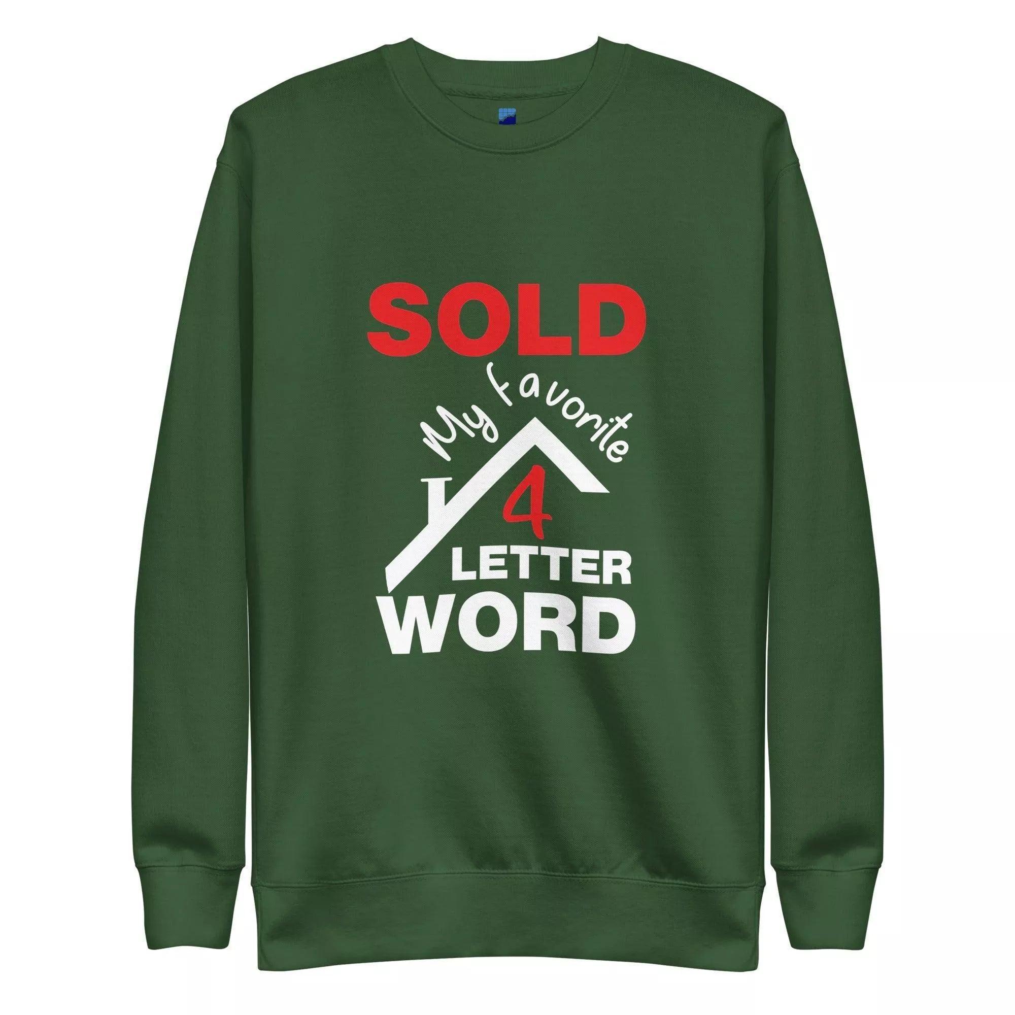 Sold Sweatshirt - InvestmenTees