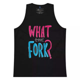 What The Fork Tank Top - InvestmenTees